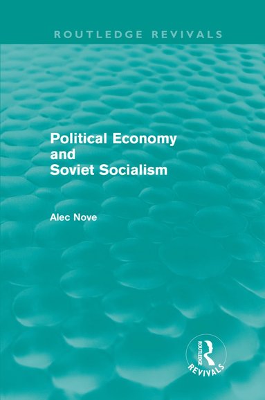 bokomslag Political Economy and Soviet Socialism (Routledge Revivals)