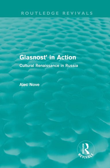 bokomslag Glasnost in Action (Routledge Revivals)