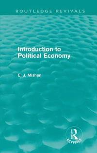 bokomslag Introduction to Political Economy (Routledge Revivals)