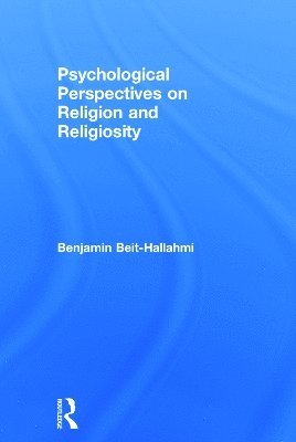 bokomslag Psychological Perspectives on Religion and Religiosity