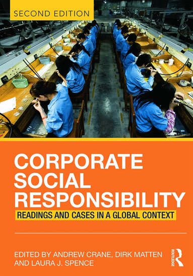 Andrew Crane, Dirk Matten, Laura Spence - Corporate Social Responsibility, Häftad
