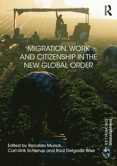 bokomslag Migration, Work and Citizenship in the New Global Order