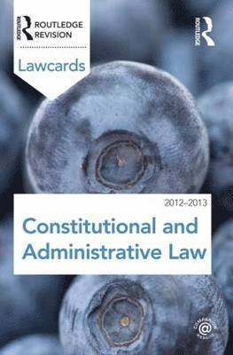 Constitutional and Administrative Lawcards 2012-2013 1