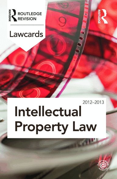 Routledge - Intellectual Property Lawcards 2012-2013, Häftad