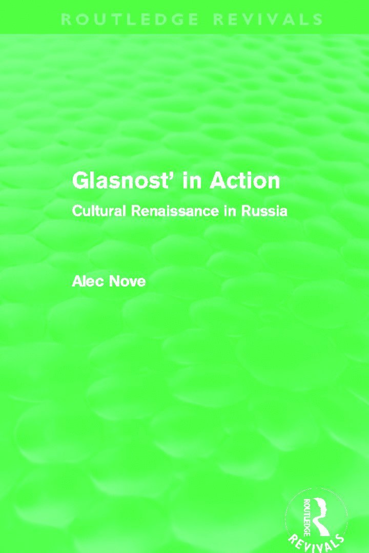 Alec Nove - Glasnost' in Action (Routledge Revivals), Häftad