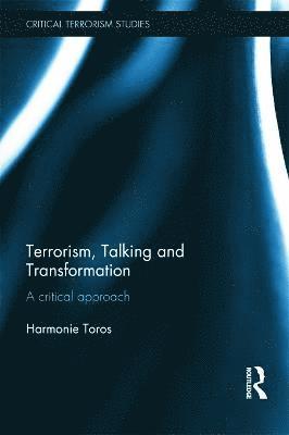 bokomslag Terrorism, Talking and Transformation
