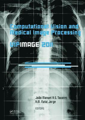 Computational Vision and Medical Image Processing: VipIMAGE 2011 1