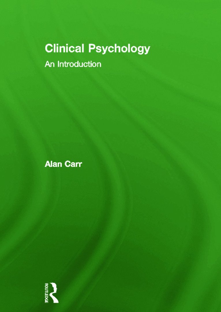 Alan Carr, Ireland) Carr, Alan (University College Dublin - Clinical Psychology, Inbunden