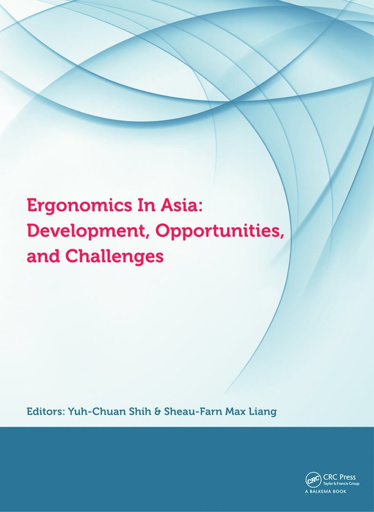 Ergonomics in Asia: Development, Opportunities and Challenges 1