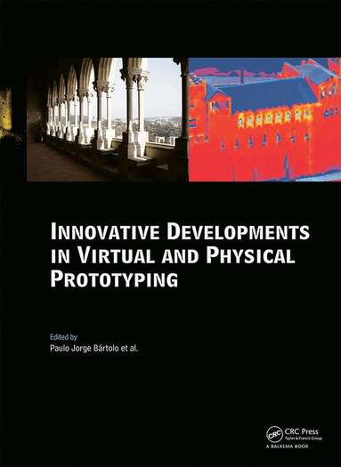 Paulo Jorge Bartolo - Innovative Developments in Virtual and Physical Prototyping, Inbunden