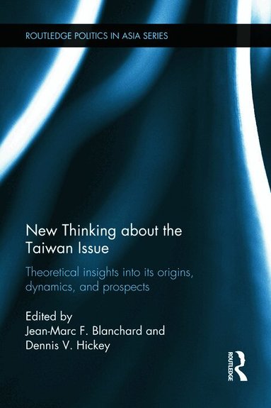 Leslie P. Steffe, Jerry Gale - New Thinking about the Taiwan Issue, Inbunden