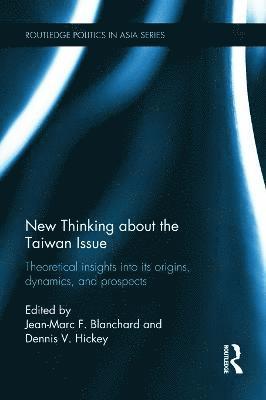 Leslie P. Steffe, Jerry Gale - New Thinking about the Taiwan Issue, Inbunden
