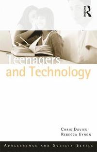 bokomslag Teenagers and Technology