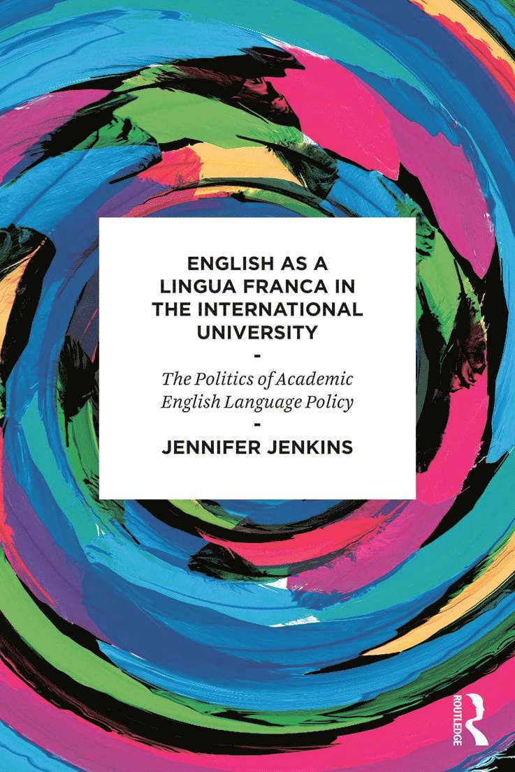 Jennifer Jenkins, UK) Jenkins, Jennifer (University of Southampton - English as a Lingua Franca in the International University, Häftad
