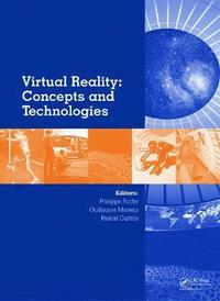 bokomslag Virtual Reality: Concepts and Technologies