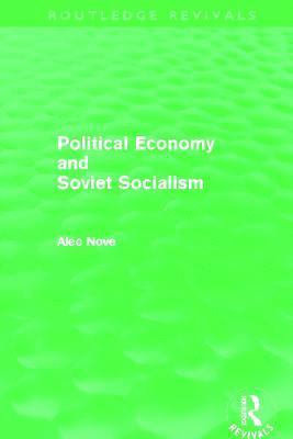 Alec Nove - Political Economy and Soviet Socialism (Routledge Revivals), Häftad