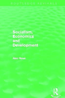bokomslag Socialism, Economics and Development (Routledge Revivals)