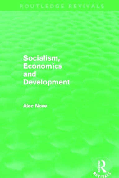 bokomslag Socialism, Economics and Development (Routledge Revivals)