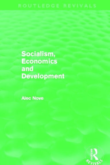 bokomslag Socialism, Economics and Development (Routledge Revivals)