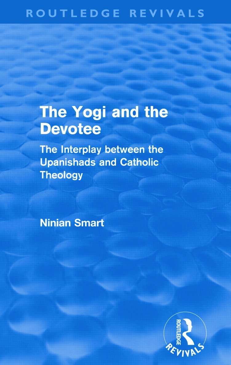 Yogi and the Devotee (Routledge Revivals)