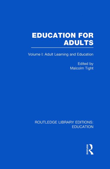 Malcolm Tight - Education for Adults, Inbunden
