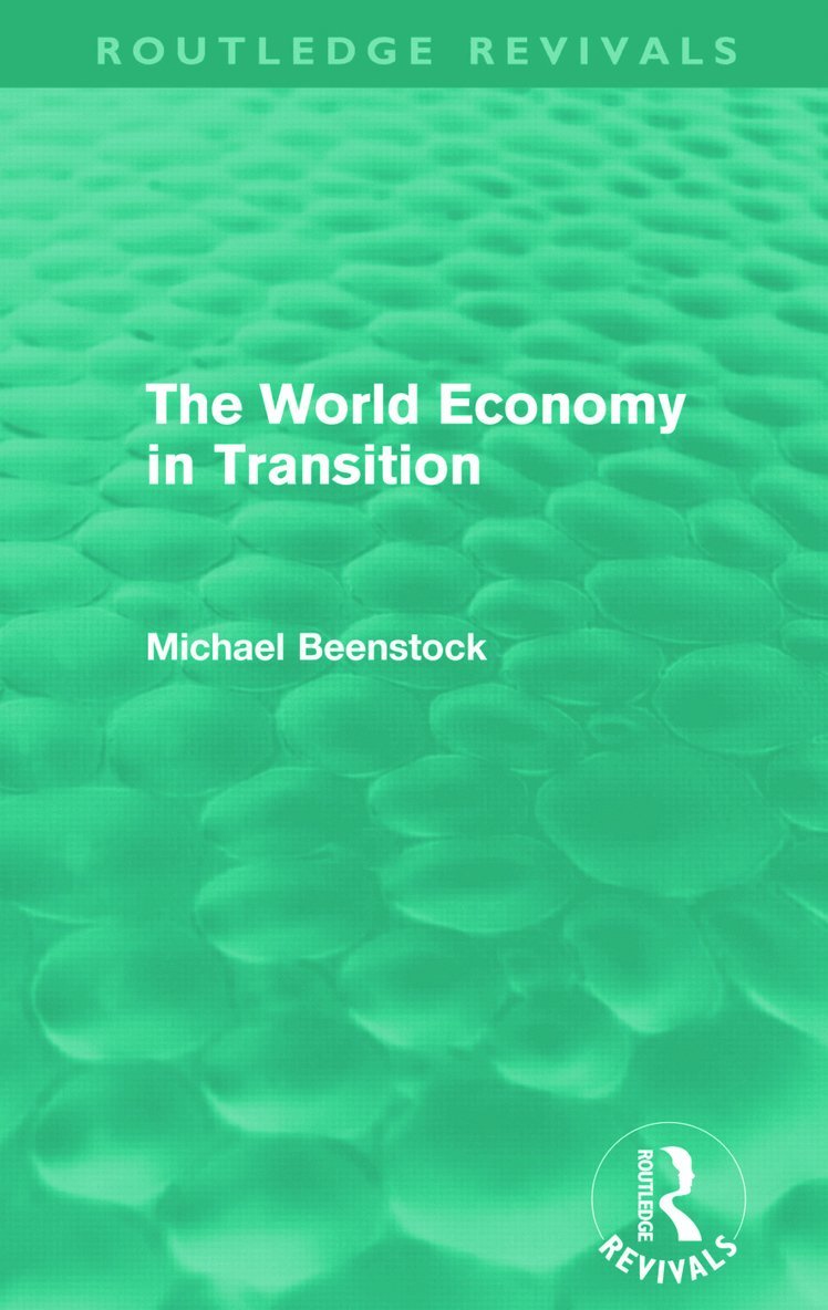 The World Economy in Transition (Routledge Revivals) 1