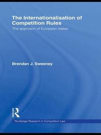 bokomslag The Internationalisation of Competition Rules