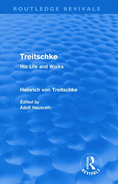 bokomslag Treitschke: His Life and Works