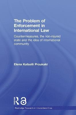 bokomslag The Problem of Enforcement in International Law