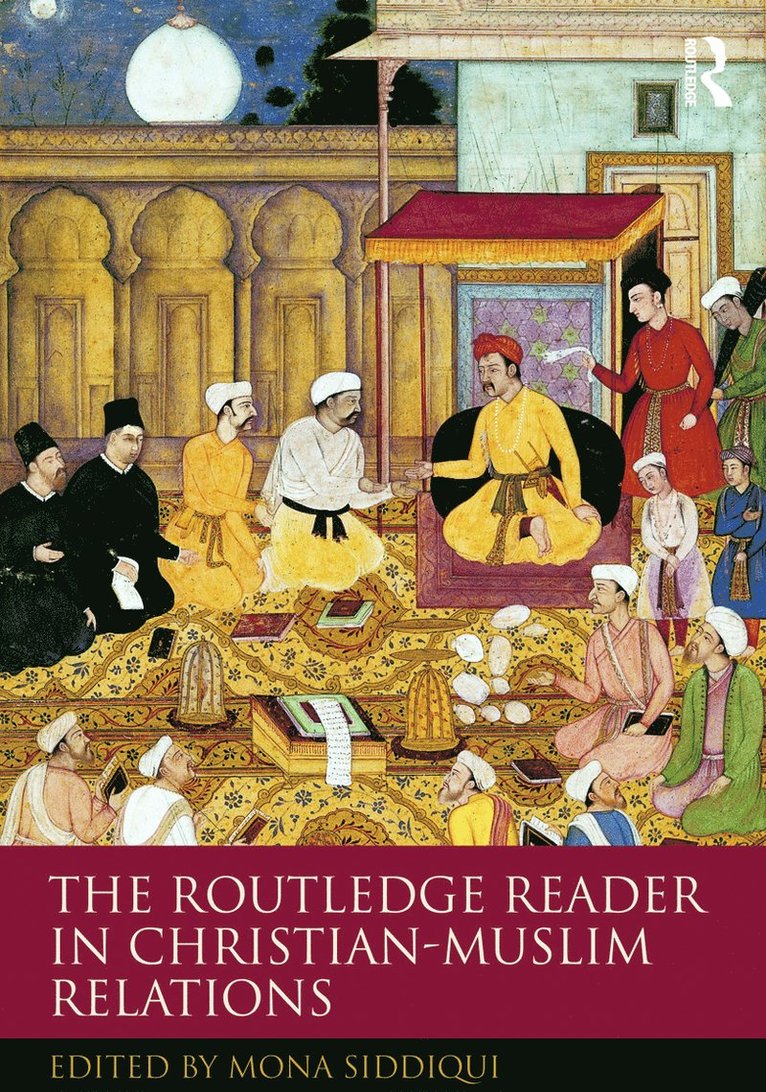 Routledge Reader in Christian-Muslim Relations