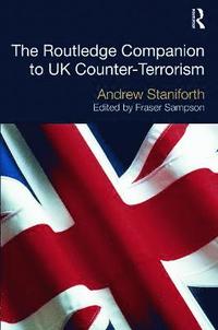 bokomslag The Routledge Companion to UK Counter-Terrorism