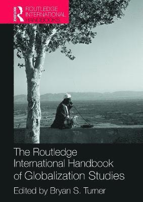 The Routledge International Handbook of Globalization Studies 1