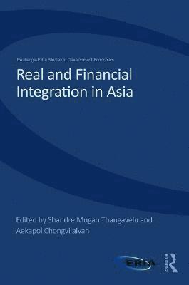 Shandre Thangavelu, Aekapol Chongvilaivan, Singapore) Thangavelu, Shandre (National University of Singapore, Singapore) Chongvilaivan, Aekapol (Institute of Southeast Asian Studies - Real and Financial Integration in Asia, Inbunden