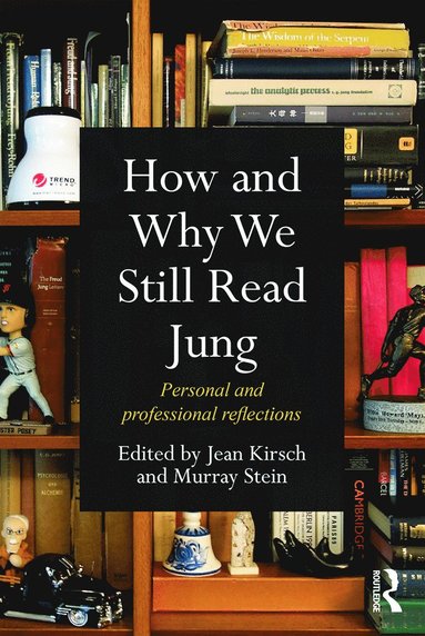 bokomslag How and Why We Still Read Jung