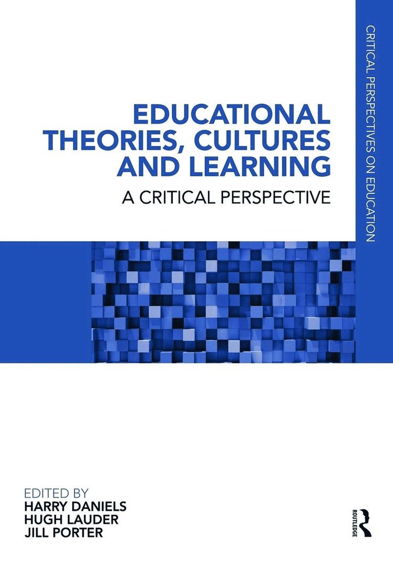 Harry Daniels, Hugh Lauder, Jill Porter, UK) Daniels, Harry (University of Bath, UK) Lauder, Hugh (University of Bath, UK) Porter, Jill (University of Bath - Educational Theories, Cultures and Learning, Häftad