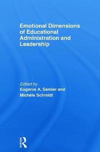 bokomslag Emotional Dimensions of Educational Administration and Leadership