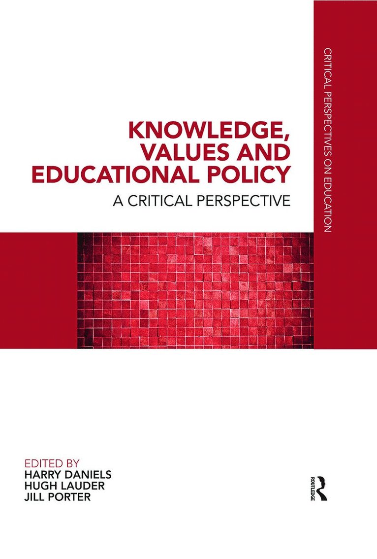 Knowledge, Values and Educational Policy 1