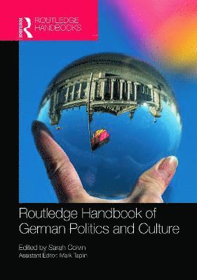 bokomslag The Routledge Handbook of German Politics & Culture