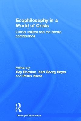 bokomslag Ecophilosophy in a World of Crisis