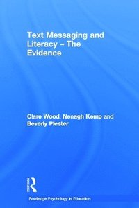 bokomslag Text Messaging and Literacy - The Evidence