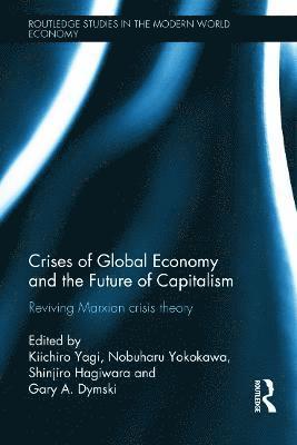 bokomslag Crises of Global Economies and the Future of Capitalism