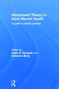 bokomslag Attachment Theory in Adult Mental Health