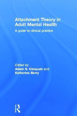 Attachment Theory in Adult Mental Health