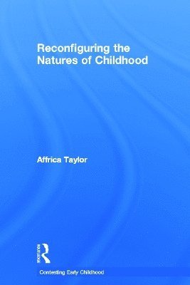 Reconfiguring the Natures of Childhood 1