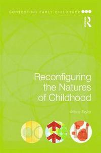 bokomslag Reconfiguring the Natures of Childhood