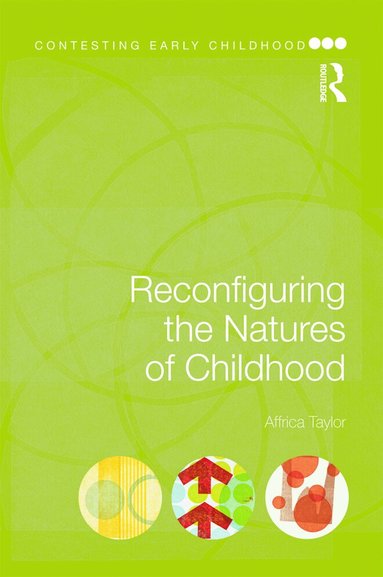 Affrica Taylor - Reconfiguring the Natures of Childhood, Häftad