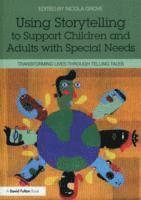 Using Storytelling to Support Children and Adults with Special Needs 1