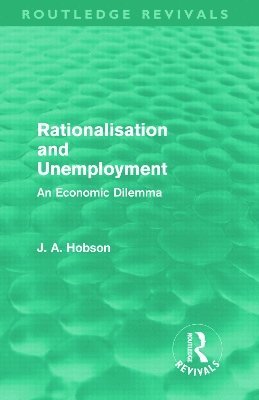 Rationalisation and Unemployment (Routledge Revivals) 1