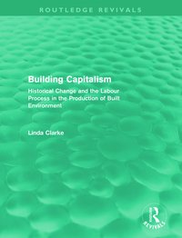 bokomslag Building Capitalism (Routledge Revivals)