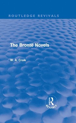 The Bront Novels (Routledge Revivals) 1